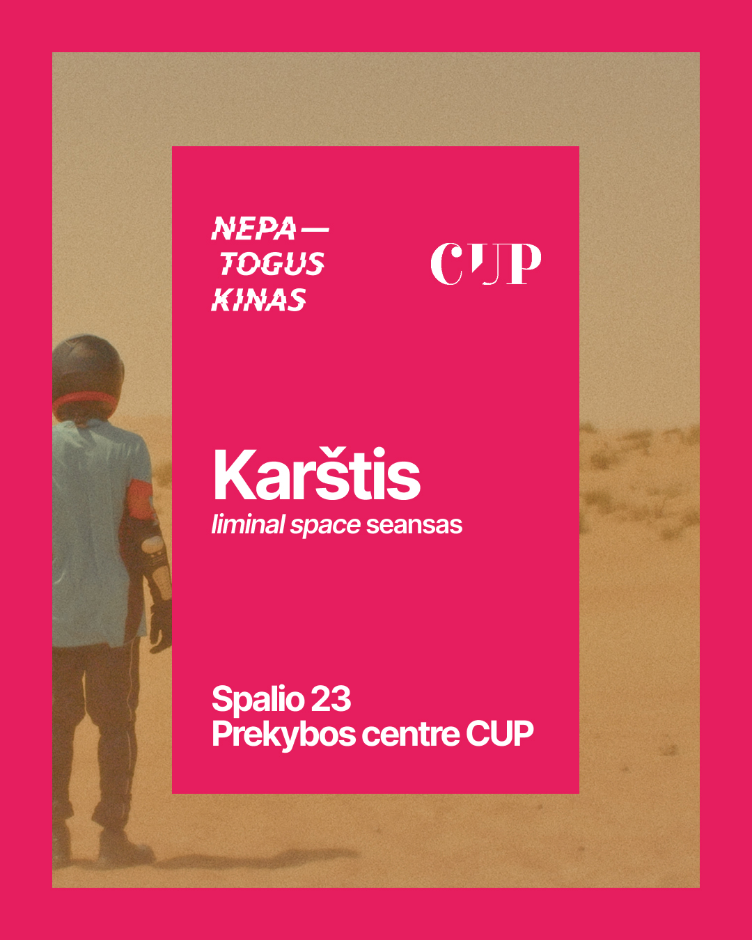 „Nepatogus kinas“ atkeliauja į CUP