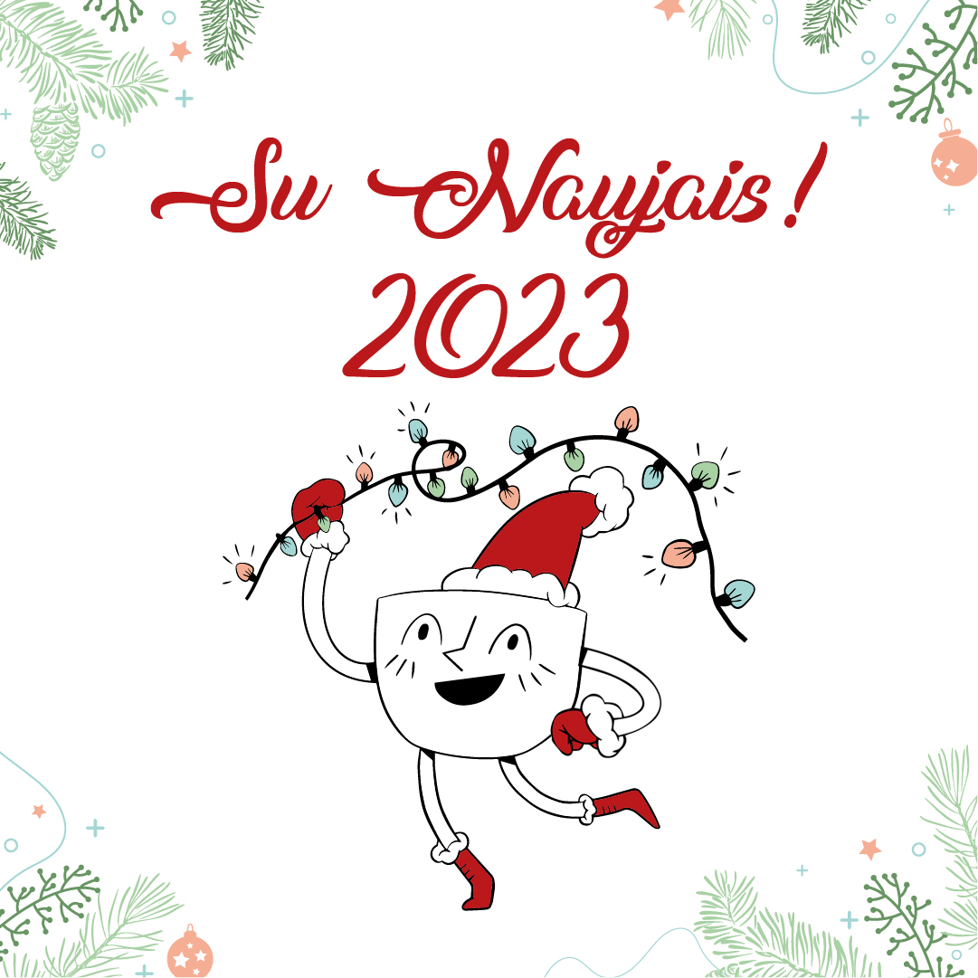 Laimės ir sėkmės Naujaisiais 2023 metais!
