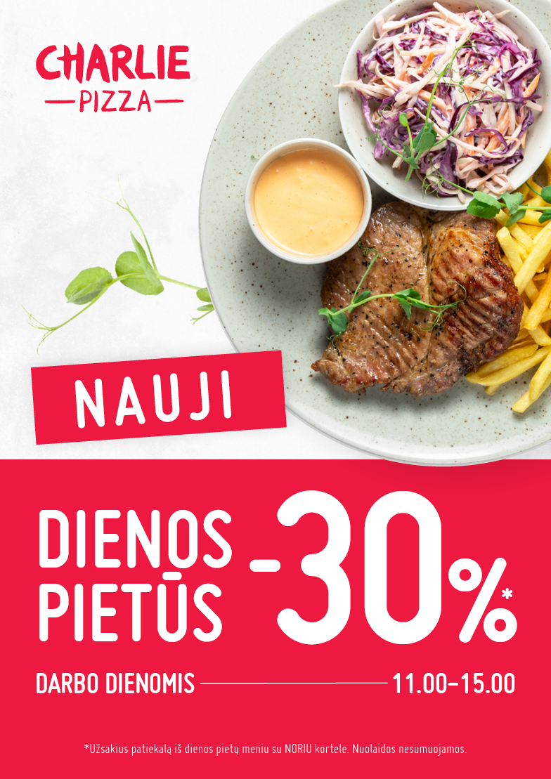 Charlie pizza darbo dienomis dienos pietums net –30 % !