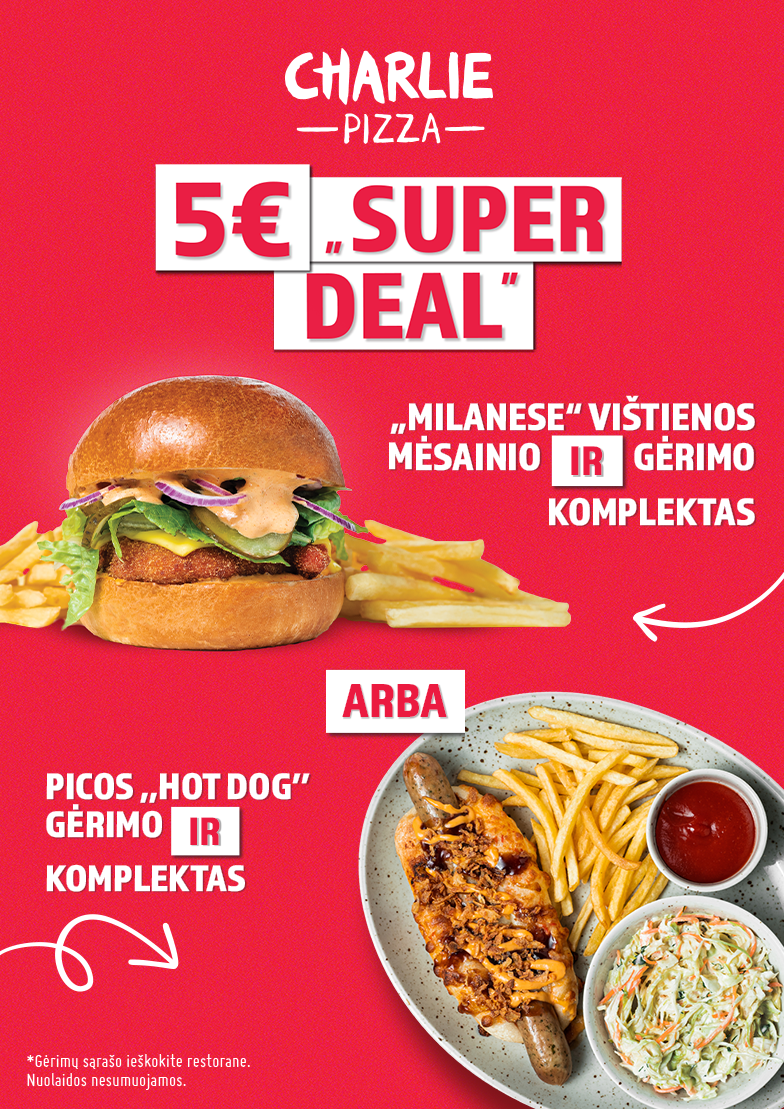 Charlie pizza 5 Eur „SUPER DEAL“!