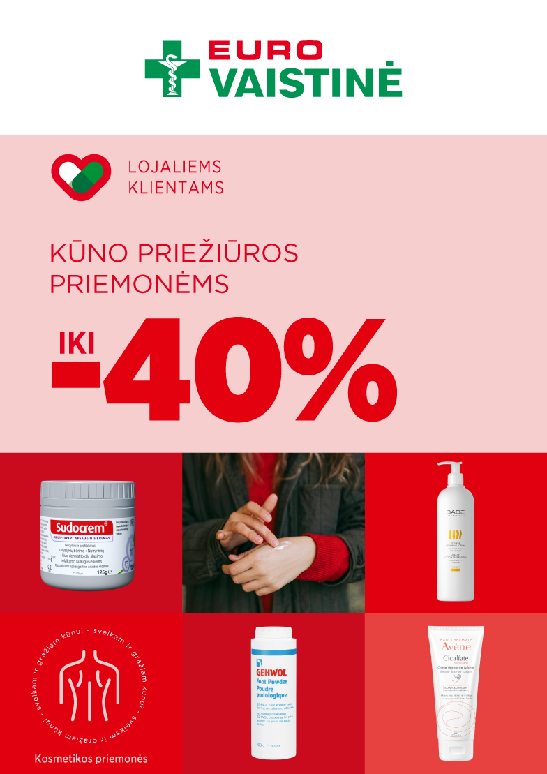 KŪNO PRIEŽIŪROS PRIEMONĖMS IKI 40 % (Lojaliems klientams)