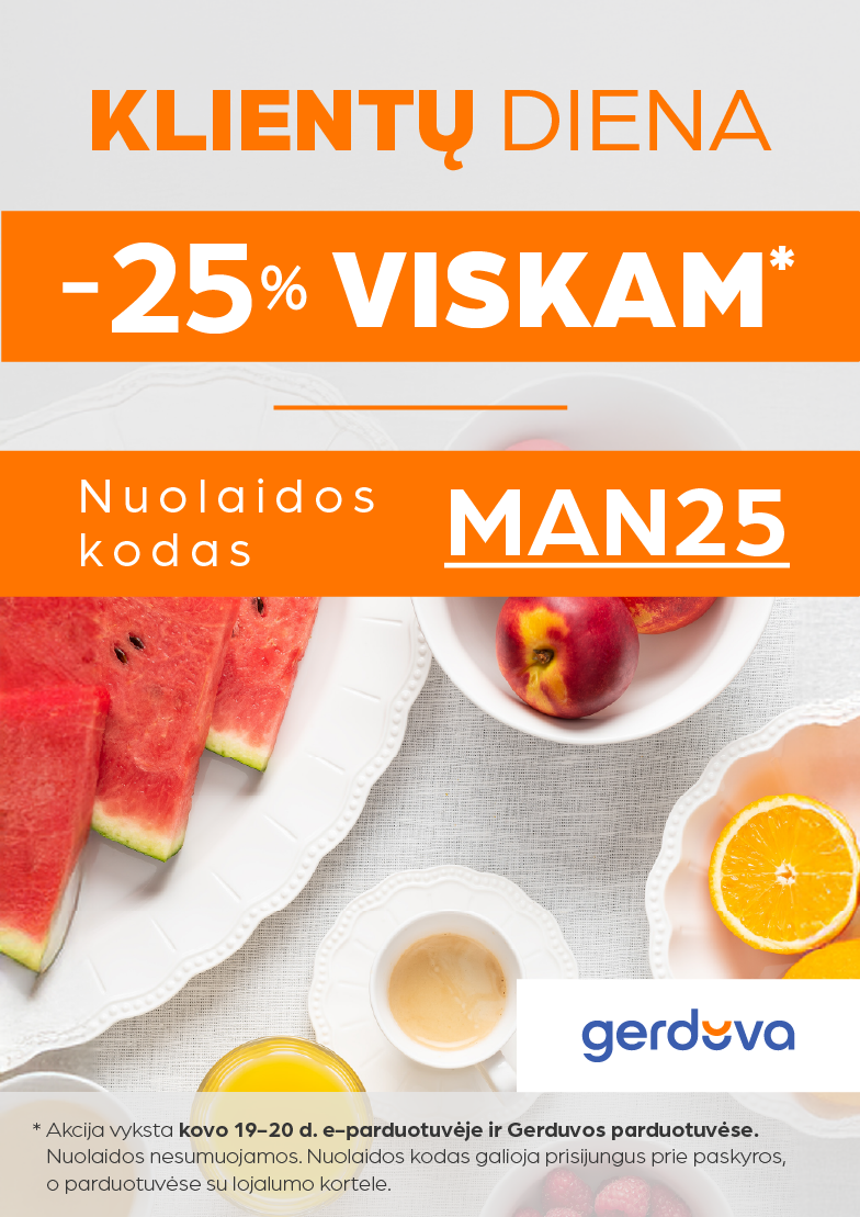 KLIENTO DIENA! –25 % viskam su lojalumo kortele