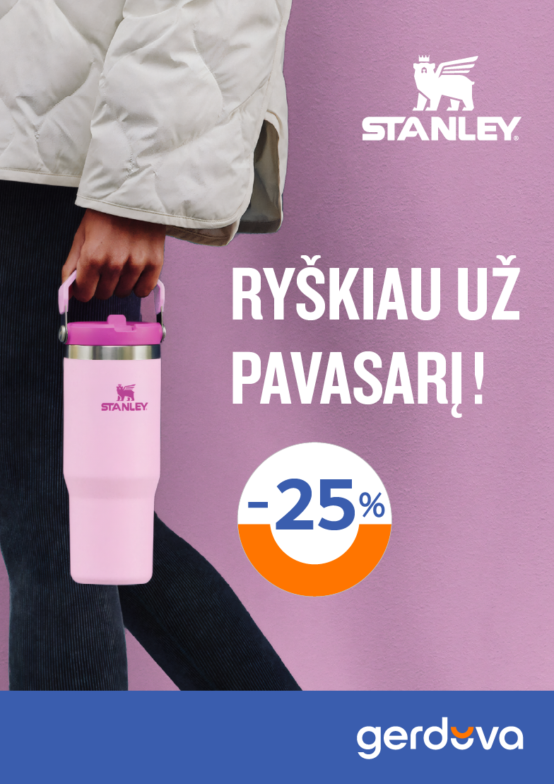 Stanley – ryškiau už pavasarį!