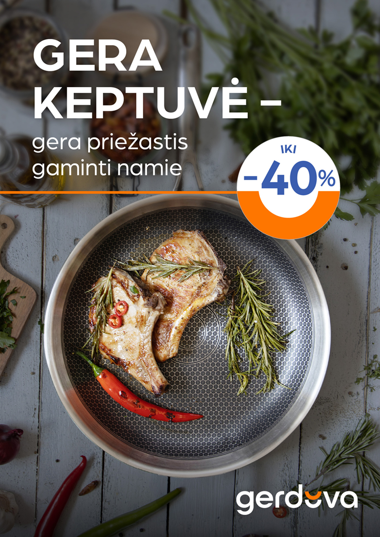 Visoms keptuvėms iki –40 %