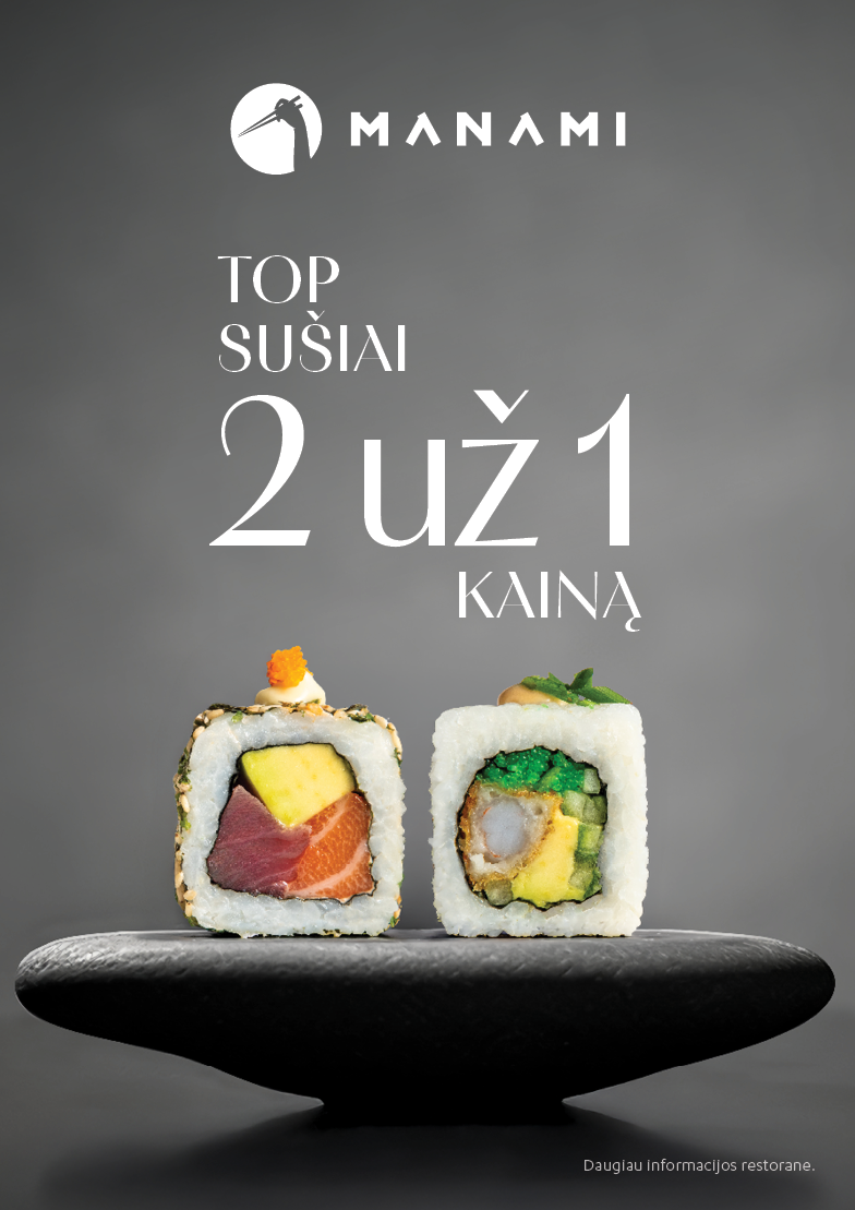 TOP sušiai 2 už 1 kainą!