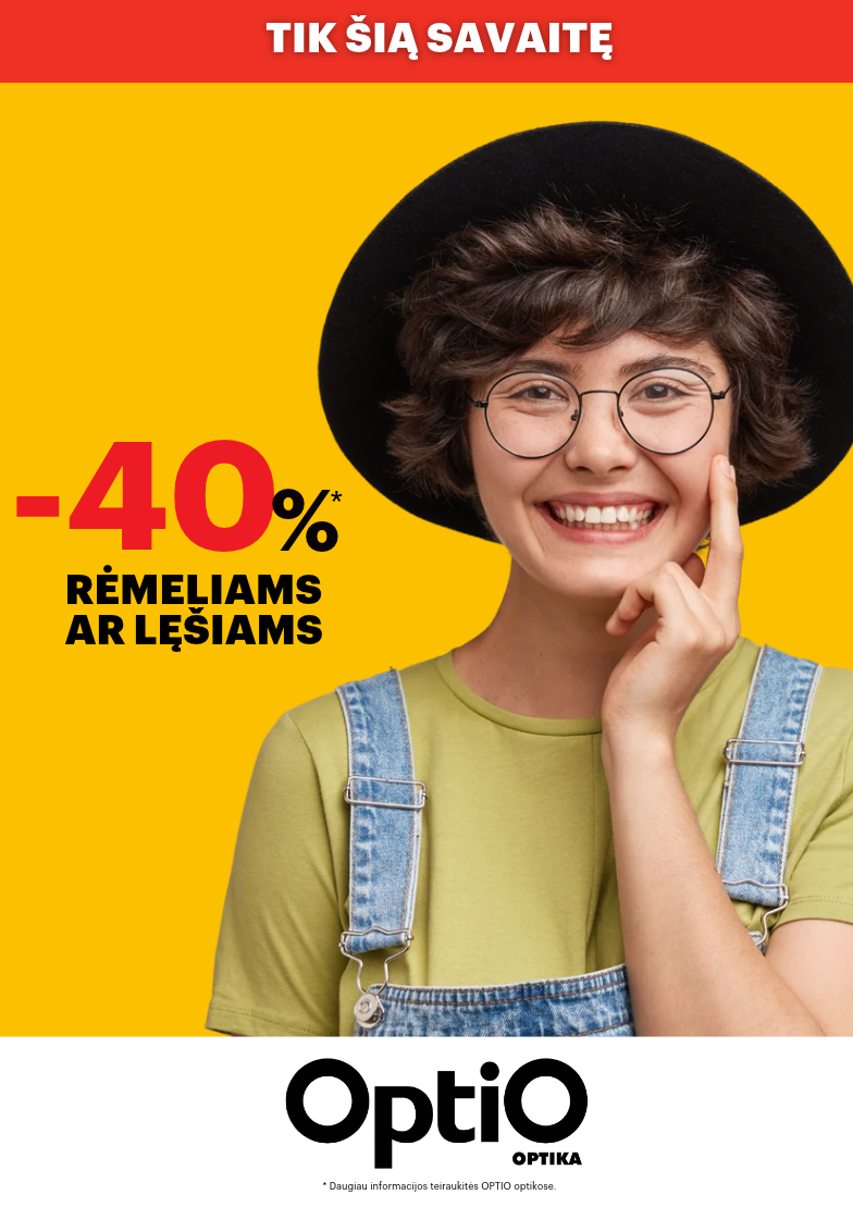 –40 %* rėmeliams arba lęšiams