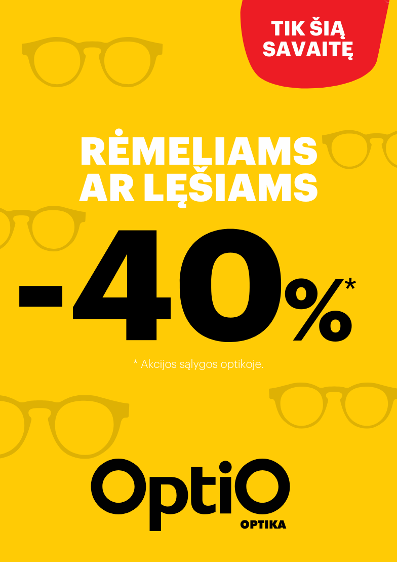 40 % nuolaida rėmeliams arba lęšiams