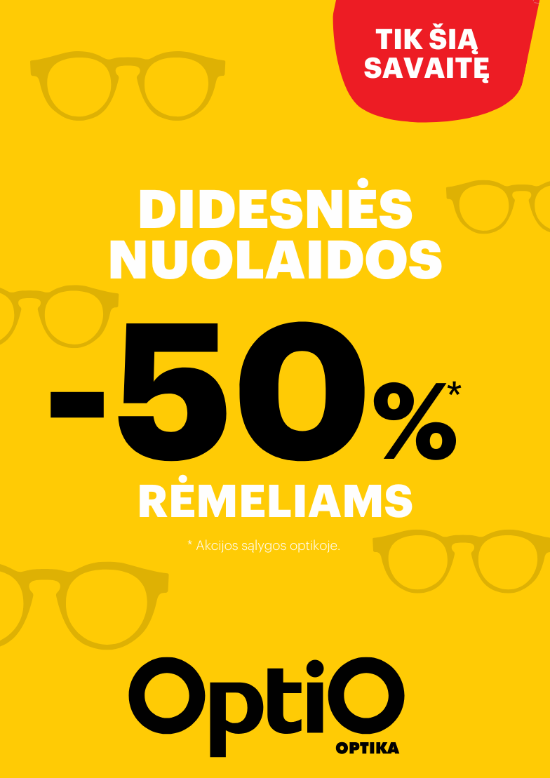 OPTIO. Dar didesnės nuolaidos -50 %* akinių rėmeliams
