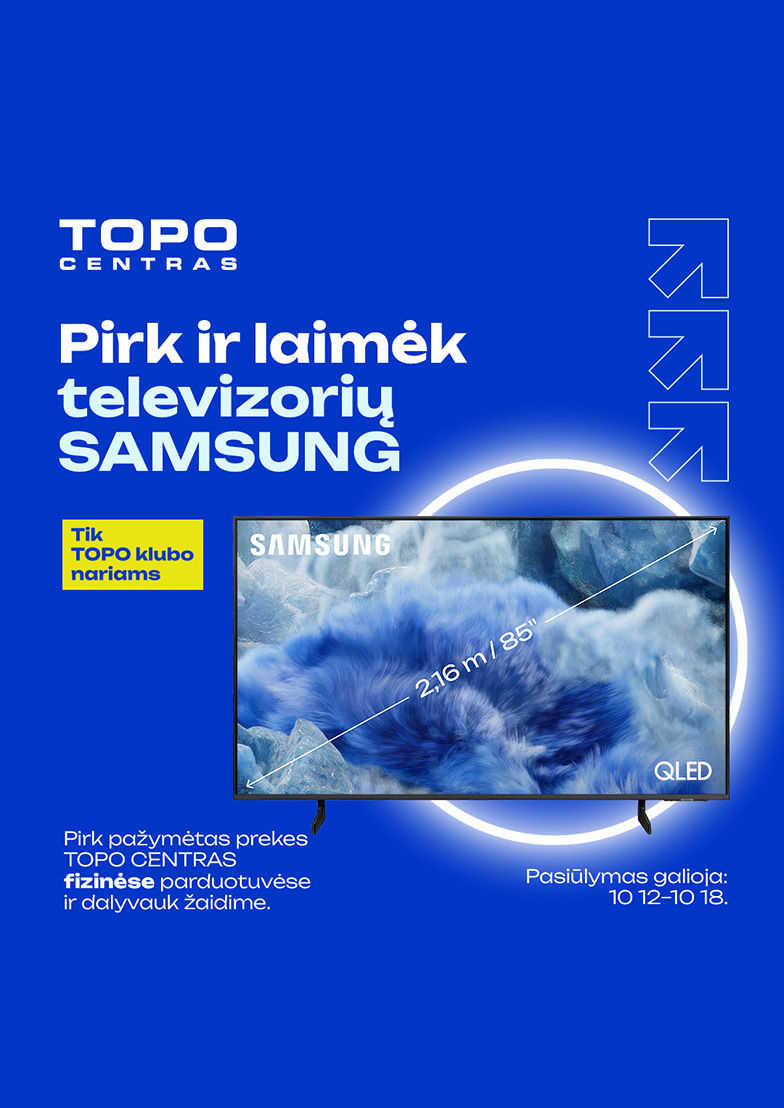 Pirk ir laimėk televizorių SAMSUNG