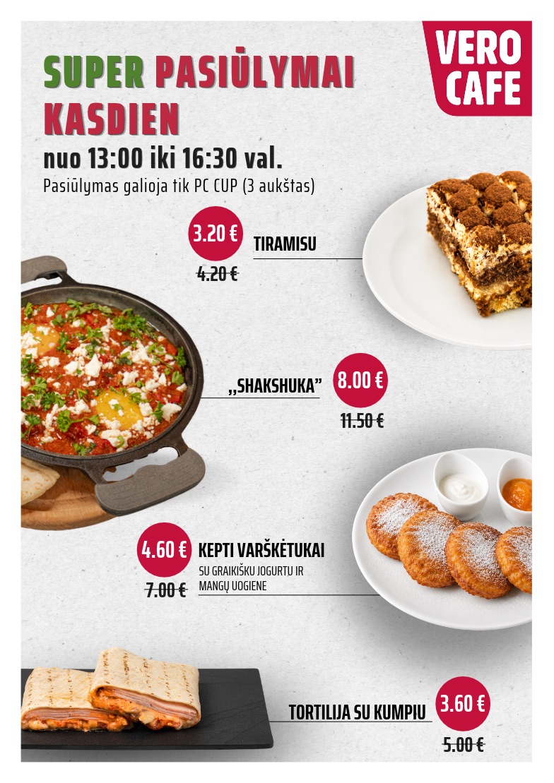 SUPER PASIŪLYMAI VERO CAFE KASDIEN!