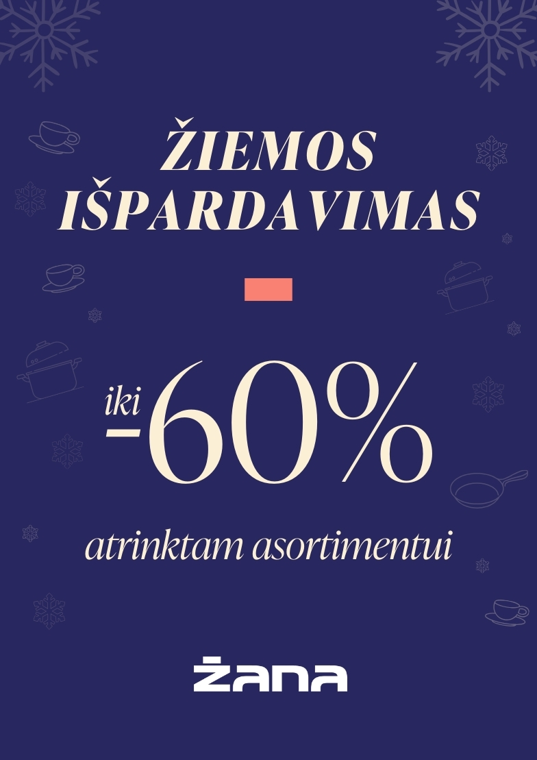 ŽANA. Žiemos išpardavimas iki -60% atrinktoms prekėms