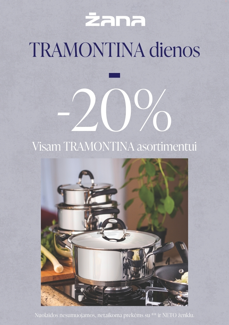 –20 % nuolaida TRAMONTINA asortimentui!