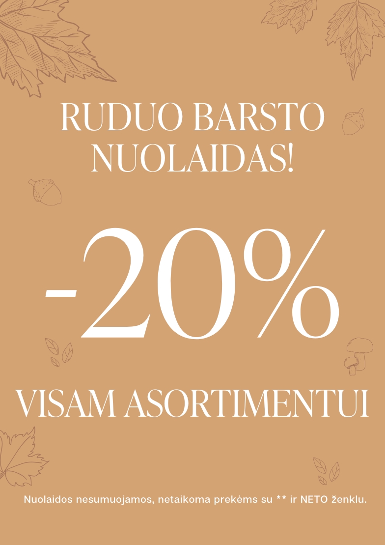 –20 % nuolaida visam asortimentui!