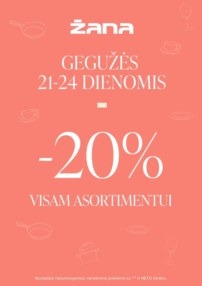 –20 % visam asortimentui!