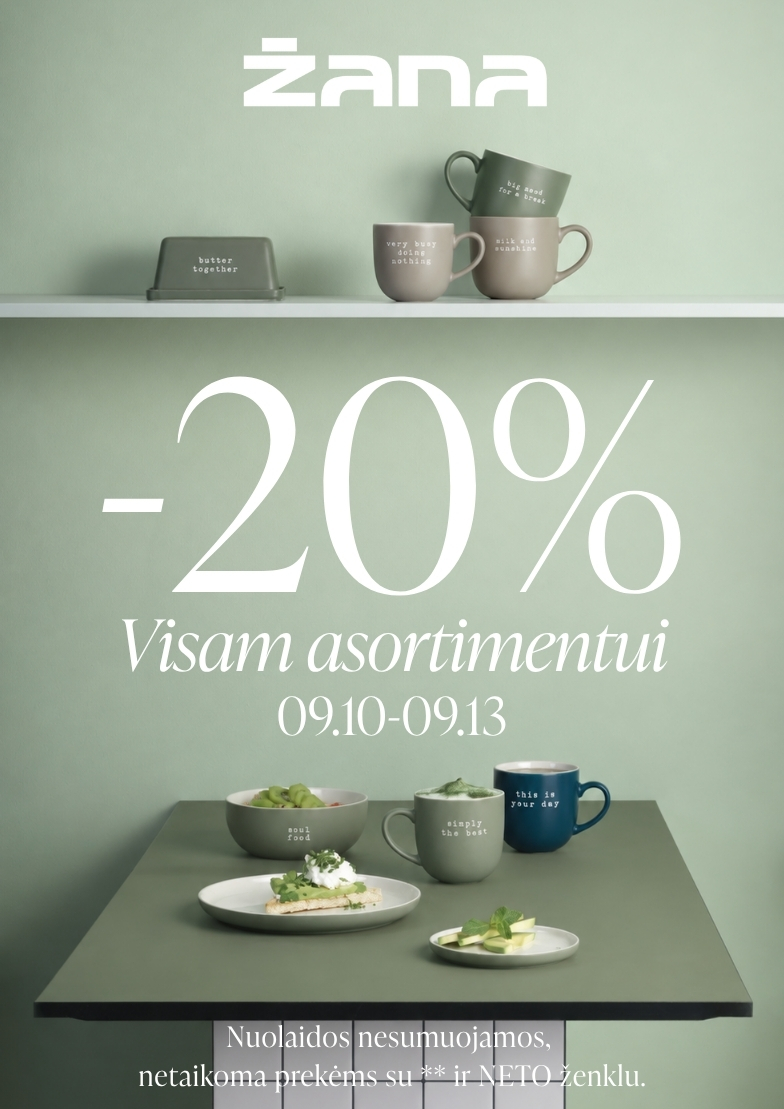 –20 % visam asortimentui!